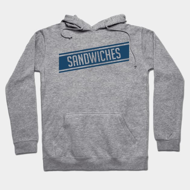 Sandwiches Hoodie by mikevotava